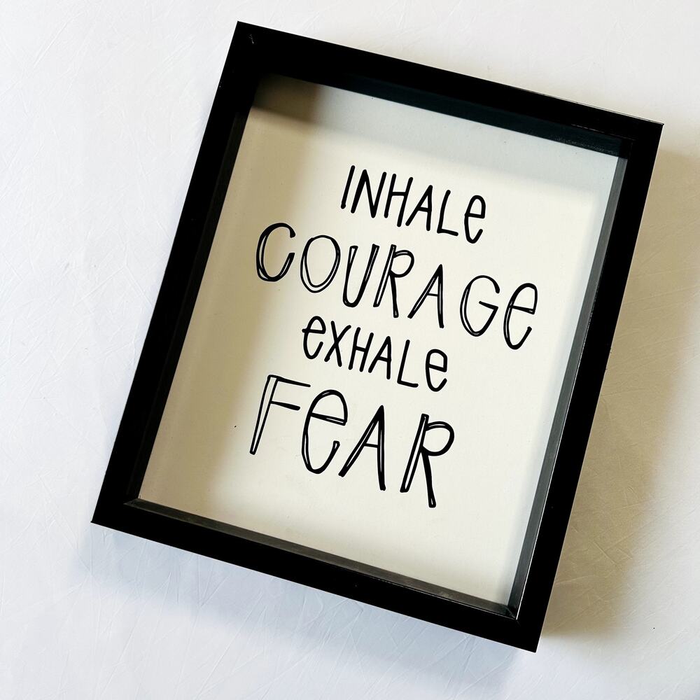 Inhale Courage Exhale Fear Black & White Kids Framed Wall Art